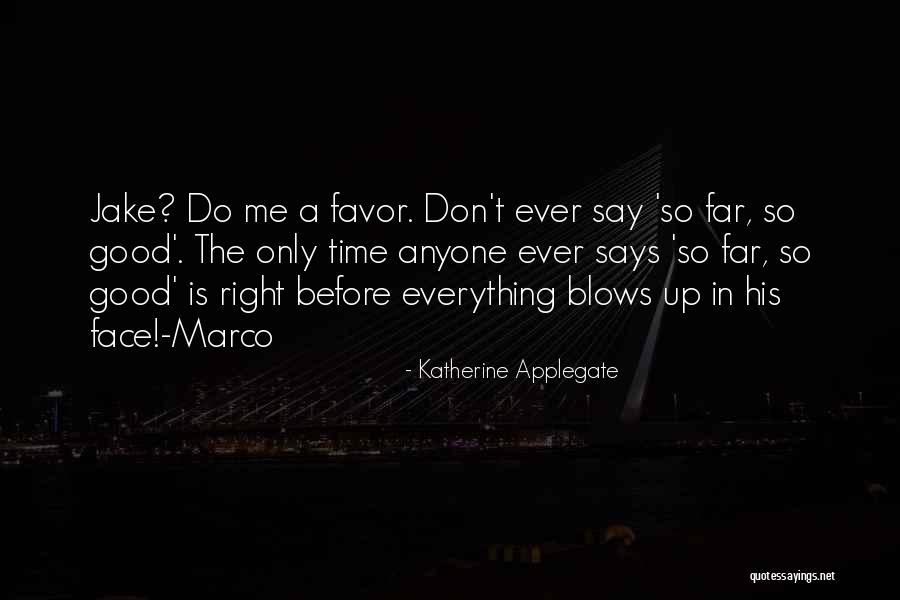 Bicyclette Montreal Nord Quotes By Katherine Applegate Bicyclette Montreal Nord Quotes By Katherine Applegate