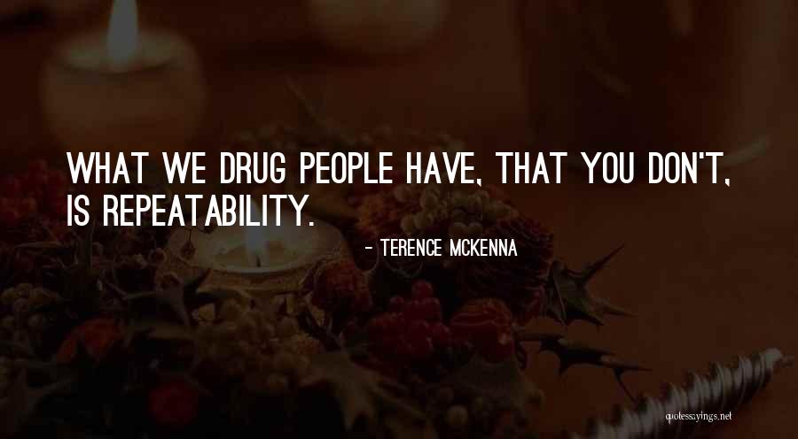 Bicyclist Chased Quotes By Terence McKenna Bicyclist Chased Quotes By Terence McKenna