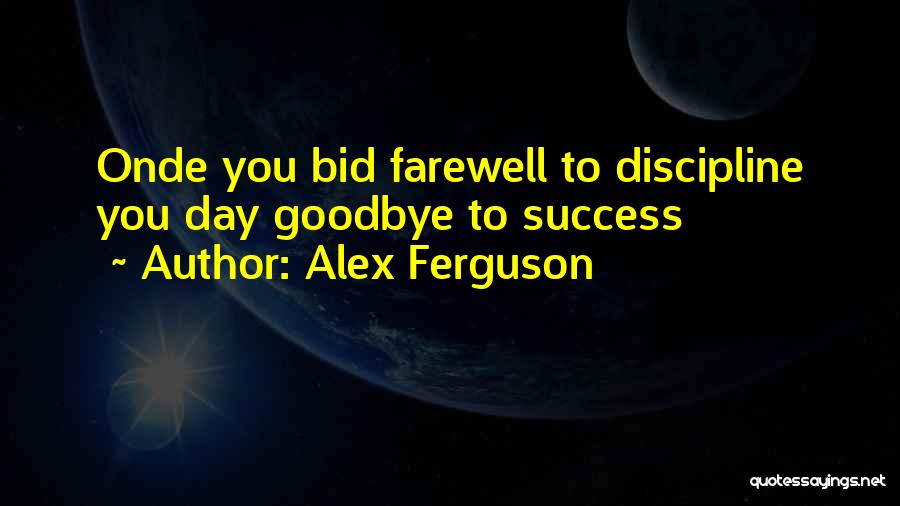 Bid Day Quotes By Alex Ferguson