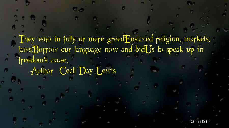 Bid Day Quotes By Cecil Day-Lewis