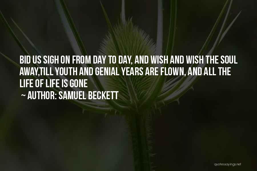 Bid Day Quotes By Samuel Beckett