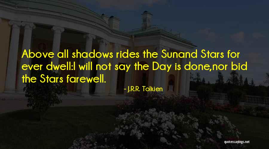 Bid Farewell Quotes By J.R.R. Tolkien Bid Farewell Quotes By J.R.R. Tolkien