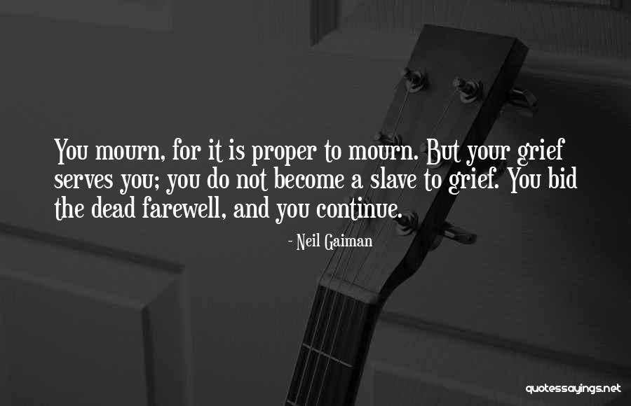 Bid Farewell Quotes By Neil Gaiman Bid Farewell Quotes By Neil Gaiman