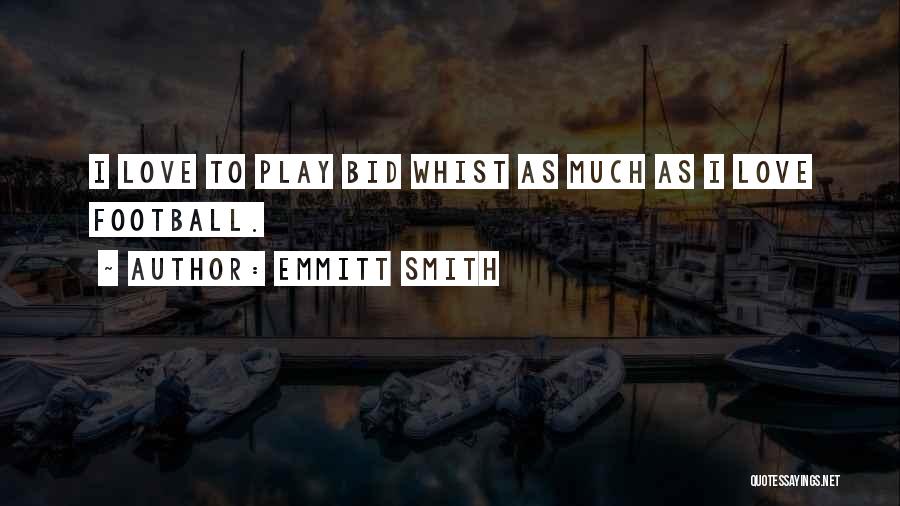 Bid Whist Quotes By Emmitt Smith