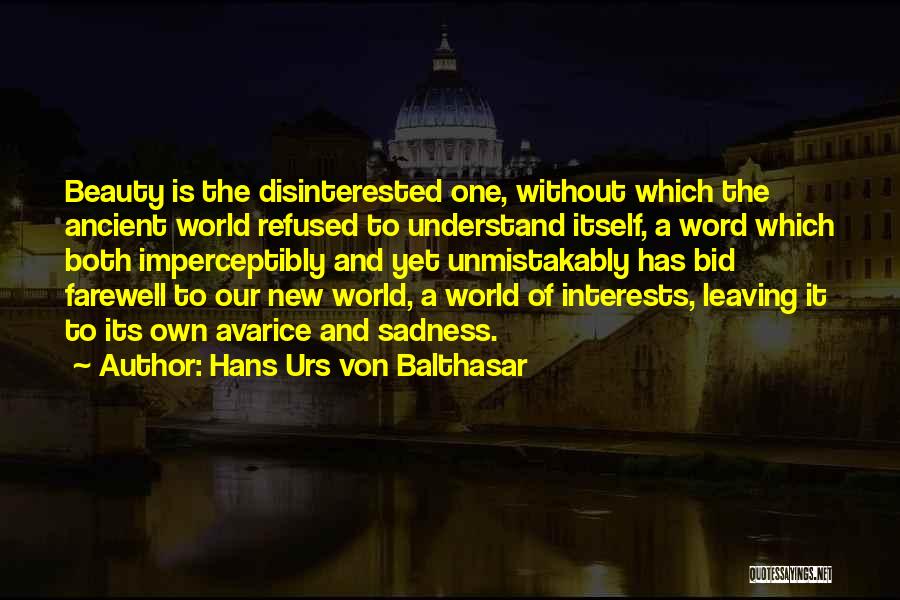 Bid You Farewell Quotes By Hans Urs Von Balthasar
