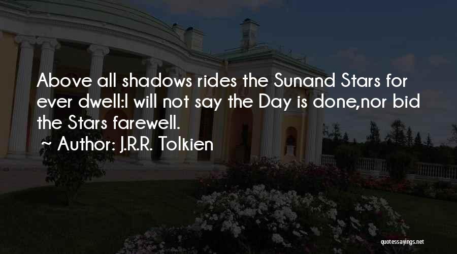 Bid You Farewell Quotes By J.R.R. Tolkien