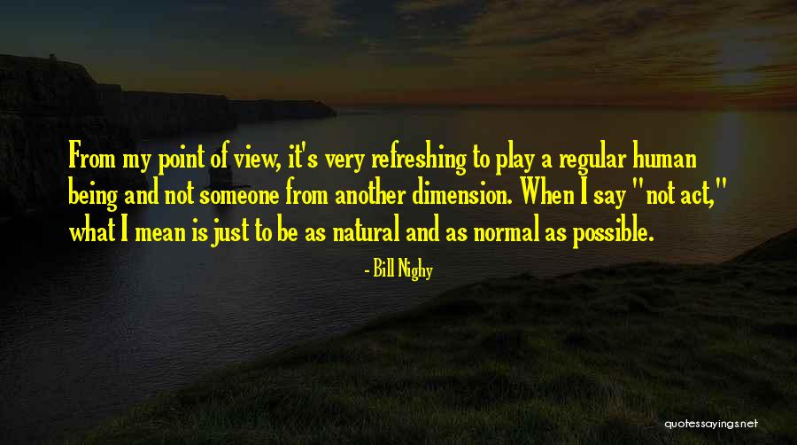 Bida Ang Saya Quotes By Bill Nighy Bida Ang Saya Quotes By Bill Nighy