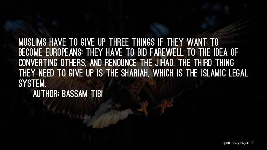 Bid'ah Quotes By Bassam Tibi