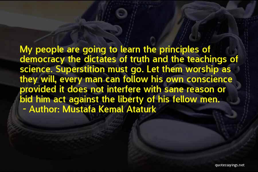 Bid'ah Quotes By Mustafa Kemal Ataturk