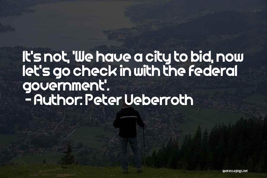 Bid'ah Quotes By Peter Ueberroth