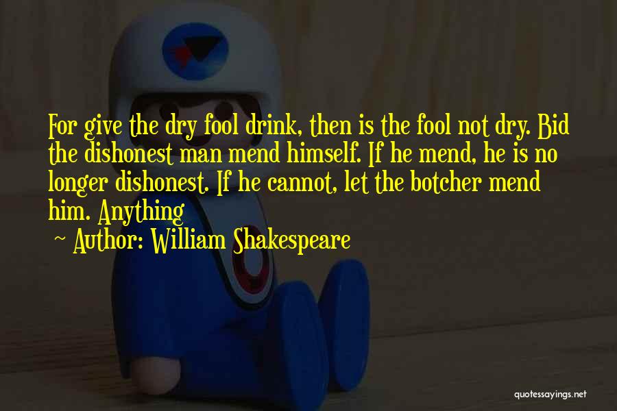 Bid'ah Quotes By William Shakespeare