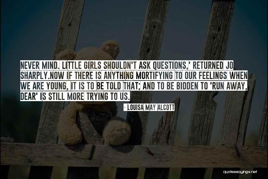 Bidden Or Not Bidden Quotes By Louisa May Alcott Bidden Or Not Bidden Quotes By Louisa May Alcott