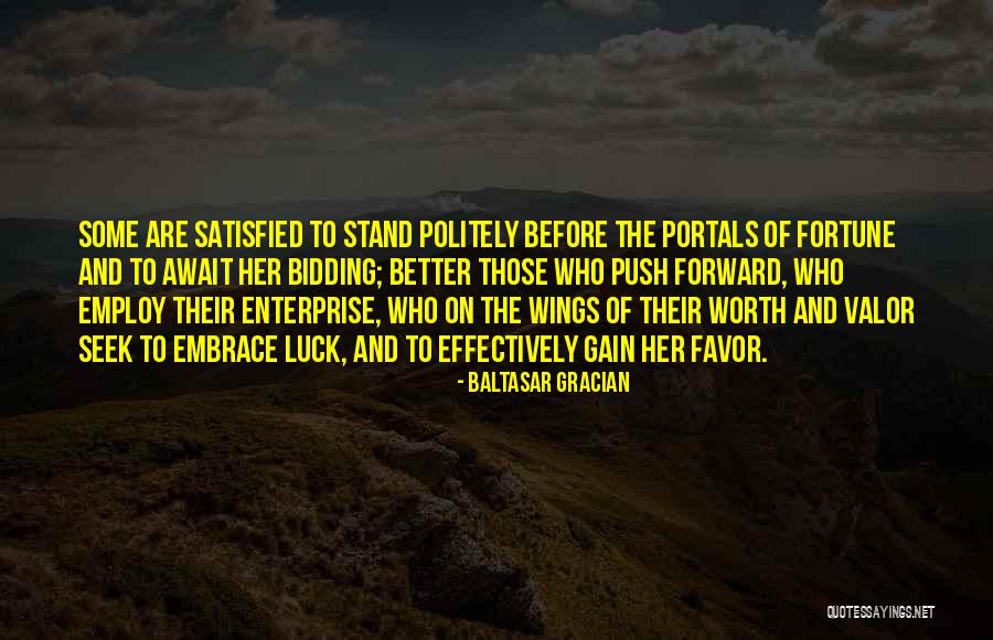 Bidding Quotes By Baltasar Gracian Bidding Quotes By Baltasar Gracian