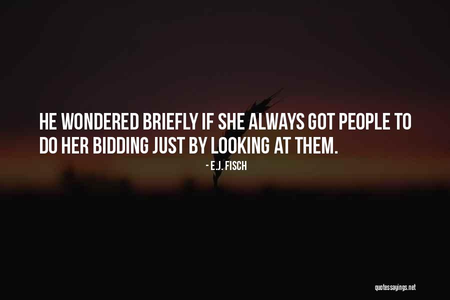Bidding Quotes By E.J. Fisch Bidding Quotes By E.J. Fisch