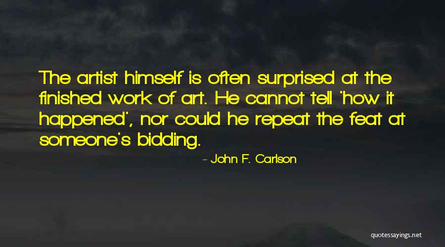 Bidding Quotes By John F. Carlson Bidding Quotes By John F. Carlson