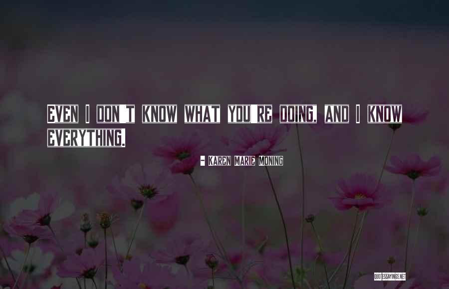 Biddix Realty Quotes By Karen Marie Moning Biddix Realty Quotes By Karen Marie Moning