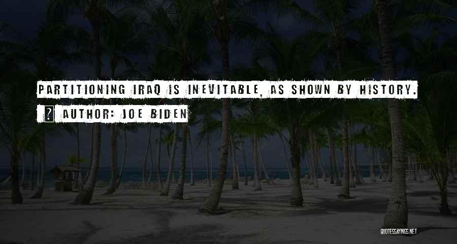 Biden Iraq Quotes By Joe Biden