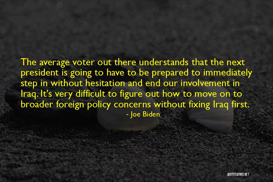 Biden Iraq Quotes By Joe Biden