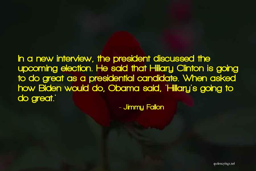 Biden Quotes By Jimmy Fallon Biden Quotes By Jimmy Fallon