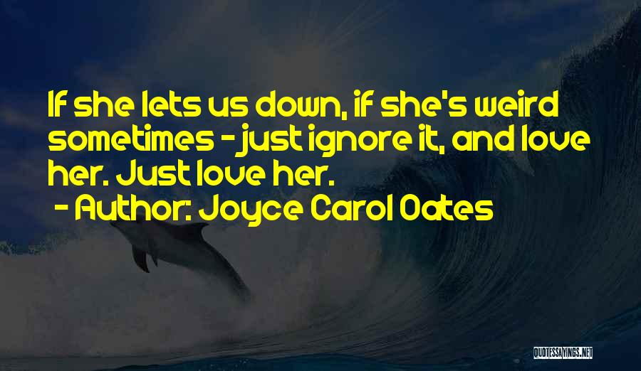 Bidente Quotes By Joyce Carol Oates