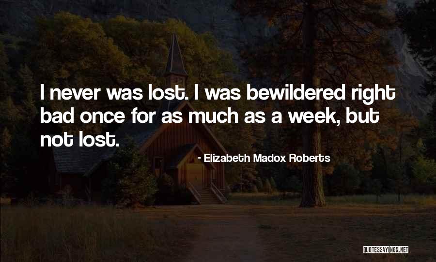 Biderisa Quotes By Elizabeth Madox Roberts Biderisa Quotes By Elizabeth Madox Roberts