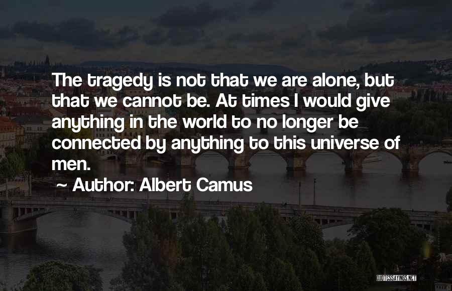 Bidgood James Quotes By Albert Camus