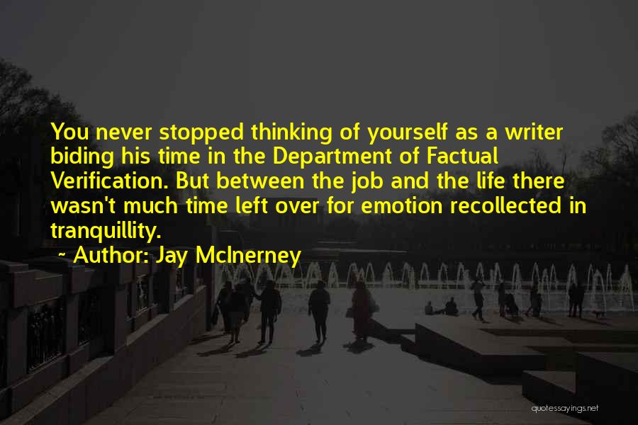 Biding Your Time Quotes By Jay McInerney