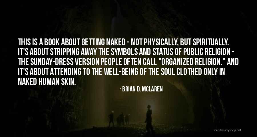Bidou Quotes By Brian D. McLaren Bidou Quotes By Brian D. McLaren