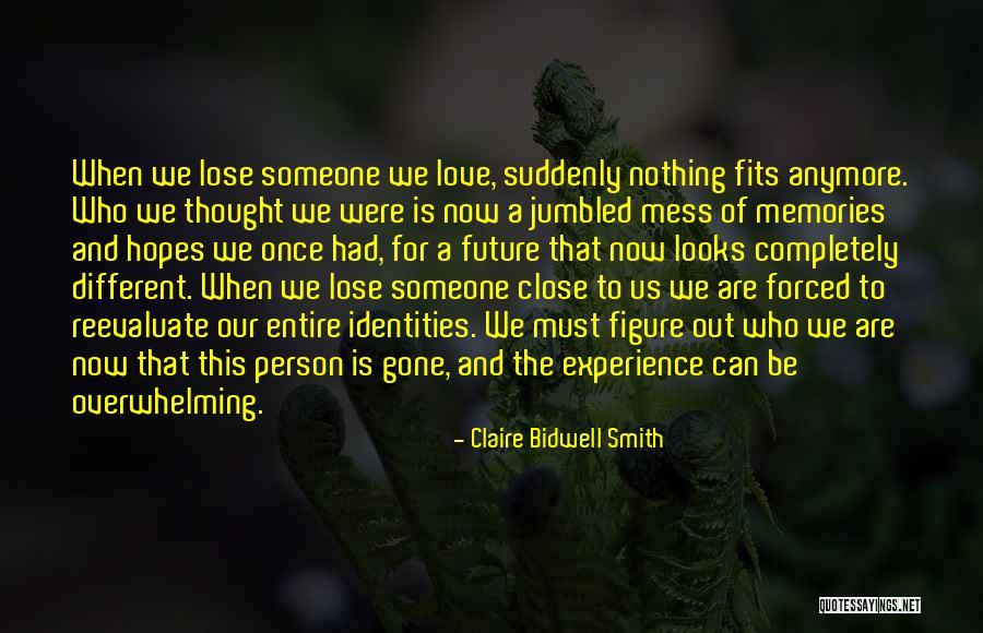 Bidwell Quotes By Claire Bidwell Smith Bidwell Quotes By Claire Bidwell Smith