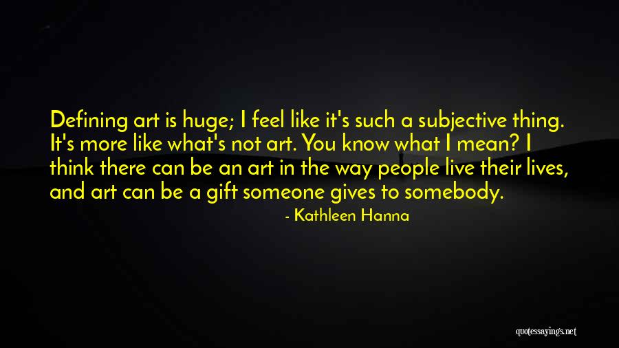 Bidwell Quotes By Kathleen Hanna Bidwell Quotes By Kathleen Hanna