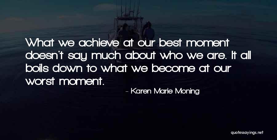 Bidwill Fire Quotes By Karen Marie Moning Bidwill Fire Quotes By Karen Marie Moning