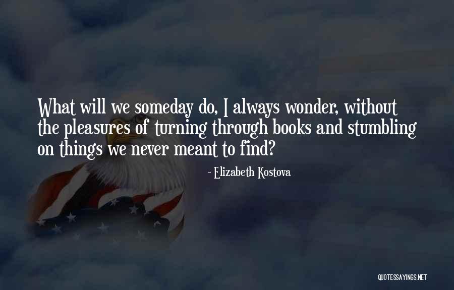 Bidyadhar Quotes By Elizabeth Kostova Bidyadhar Quotes By Elizabeth Kostova