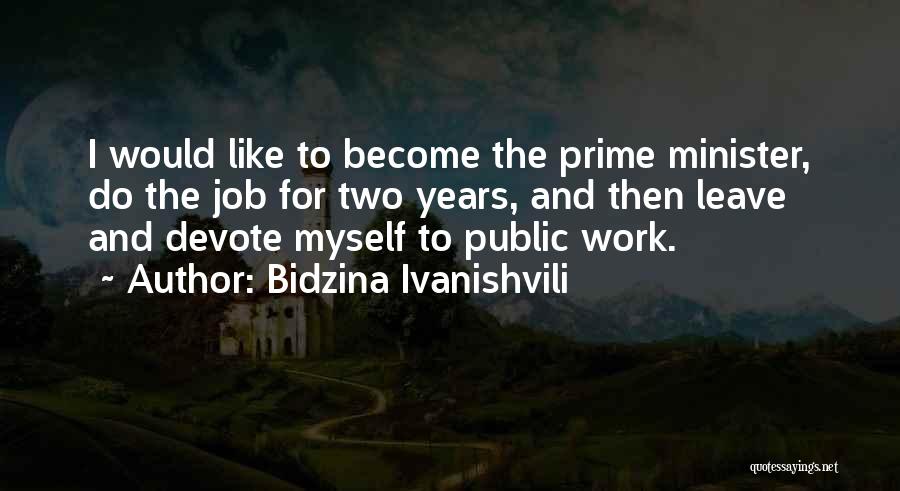 Bidzina Ivanishvili Quotes 1240528