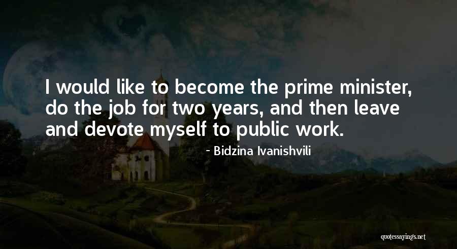 Bidzina Ivanishvili Quotes 1240528