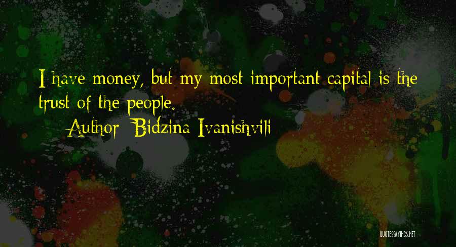 Bidzina Ivanishvili Quotes 622083