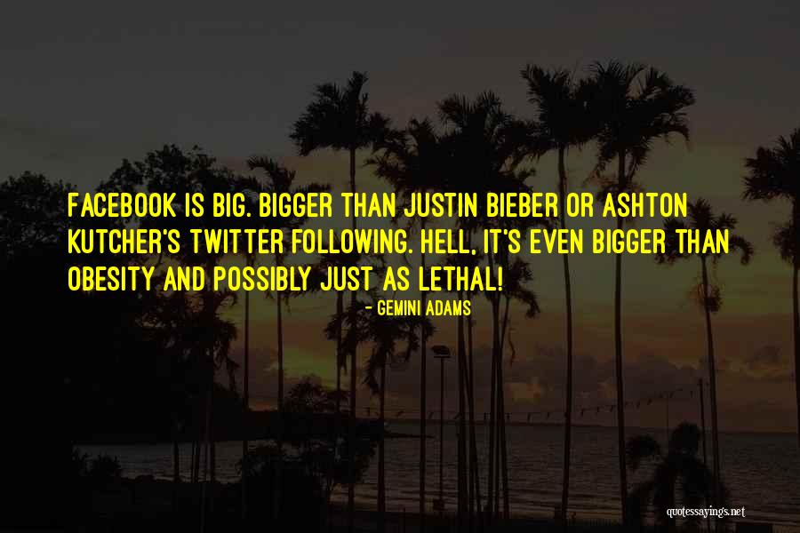 Bieber Quotes By Gemini Adams