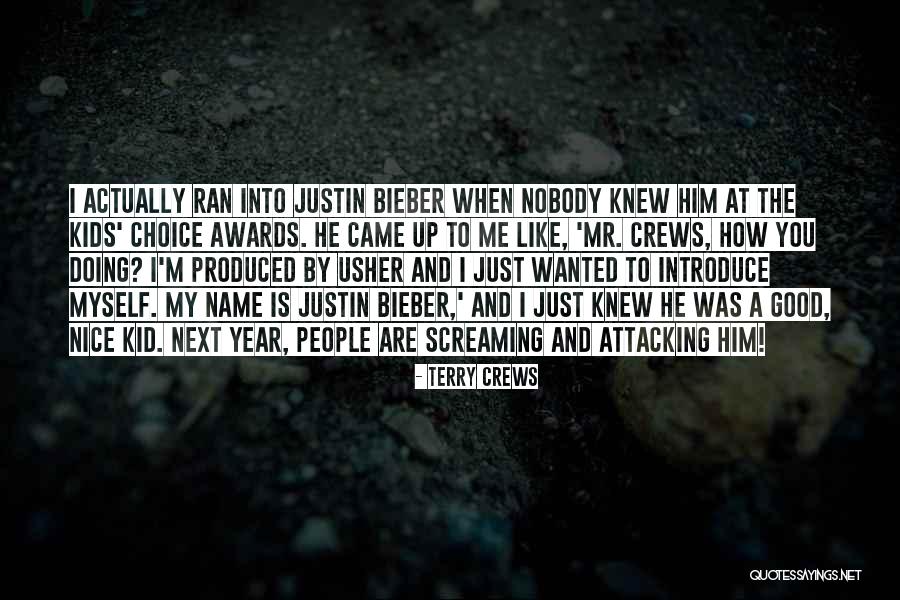 Bieber Quotes By Terry Crews Bieber Quotes By Terry Crews