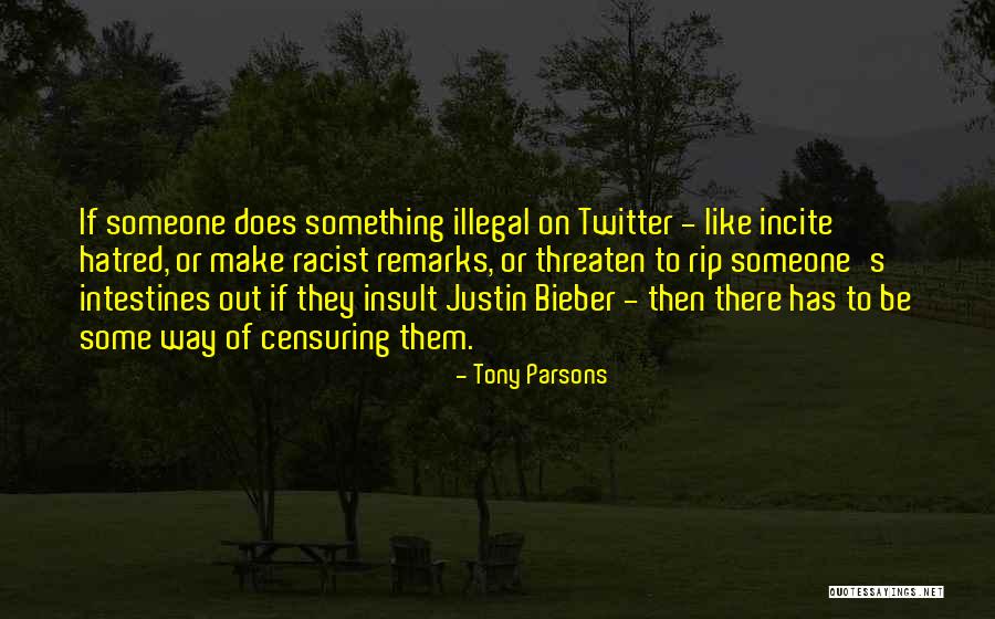 Bieber Quotes By Tony Parsons