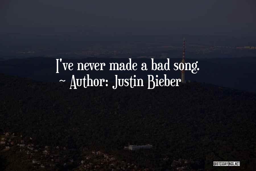 Bieber Song Quotes By Justin Bieber