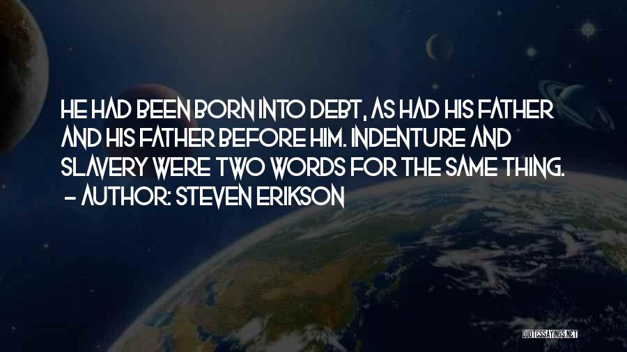 Biedrzycki Family Tree Quotes By Steven Erikson