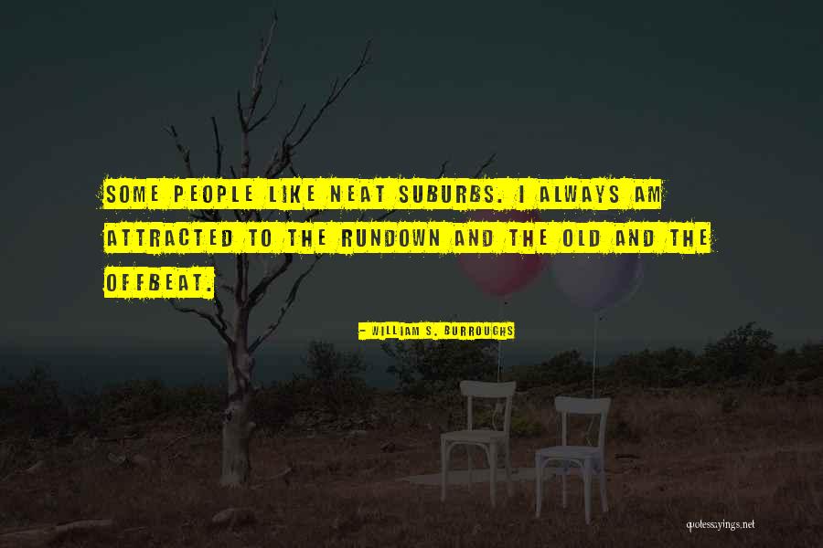 Biehler Dentist Quotes By William S. Burroughs Biehler Dentist Quotes By William S. Burroughs