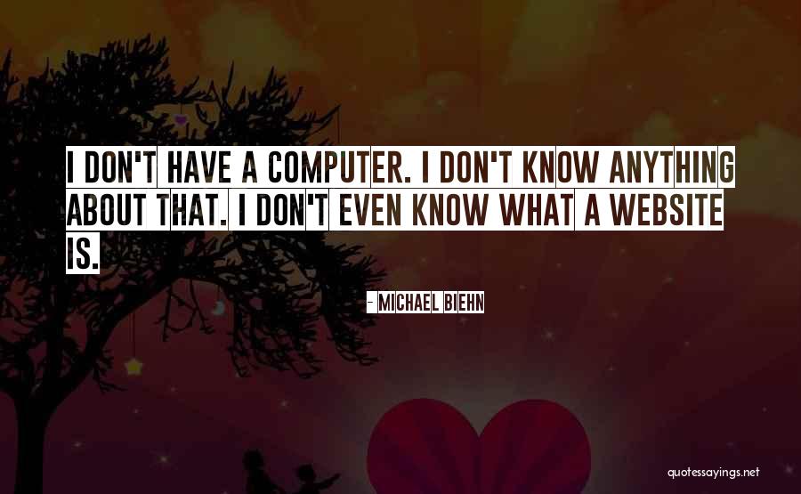 Biehn Michael Quotes By Michael Biehn Biehn Michael Quotes By Michael Biehn
