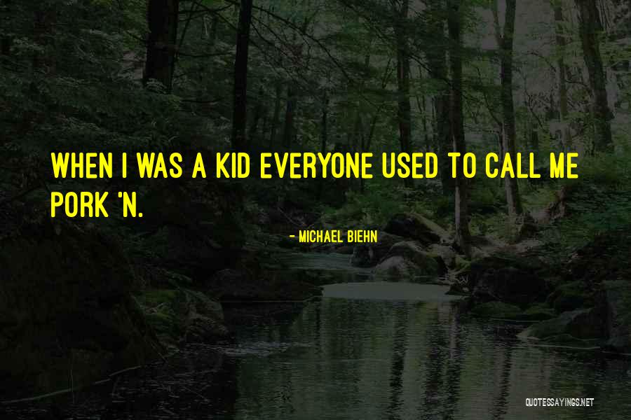 Biehn Michael Quotes By Michael Biehn Biehn Michael Quotes By Michael Biehn