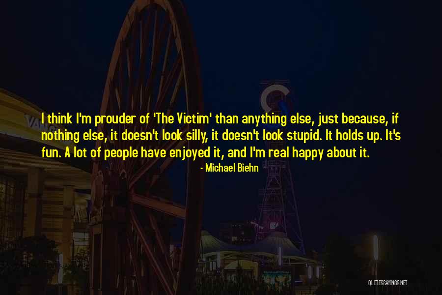 Biehn Quotes By Michael Biehn Biehn Quotes By Michael Biehn
