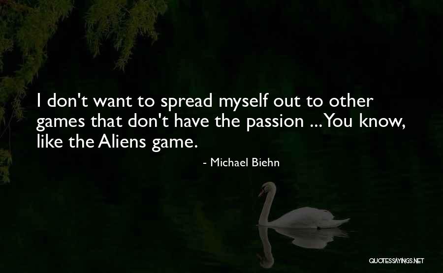 Biehn Quotes By Michael Biehn Biehn Quotes By Michael Biehn