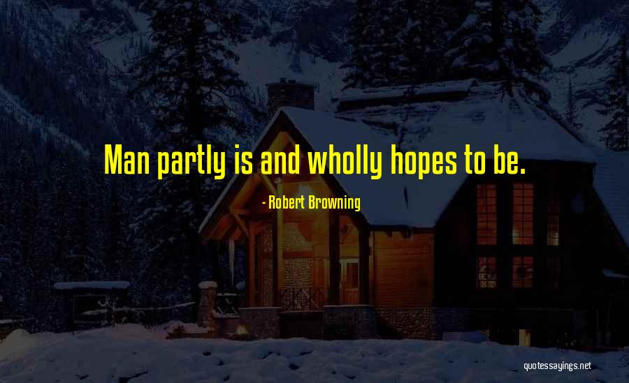 Bielak Grzyb Quotes By Robert Browning Bielak Grzyb Quotes By Robert Browning