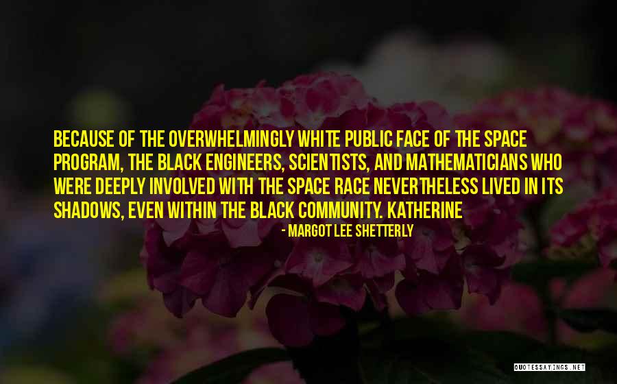 Bielas Quotes By Margot Lee Shetterly Bielas Quotes By Margot Lee Shetterly