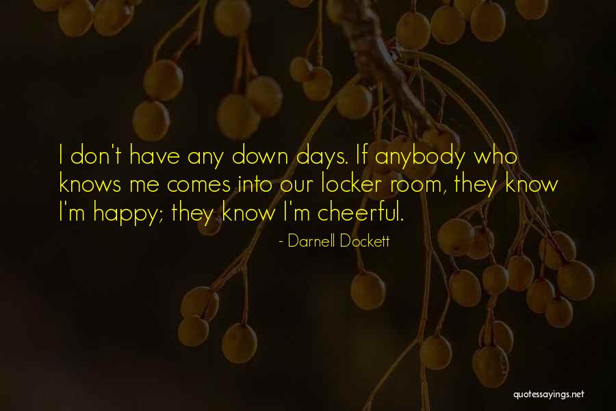 Bielawa Nieruchomosci Quotes By Darnell Dockett Bielawa Nieruchomosci Quotes By Darnell Dockett