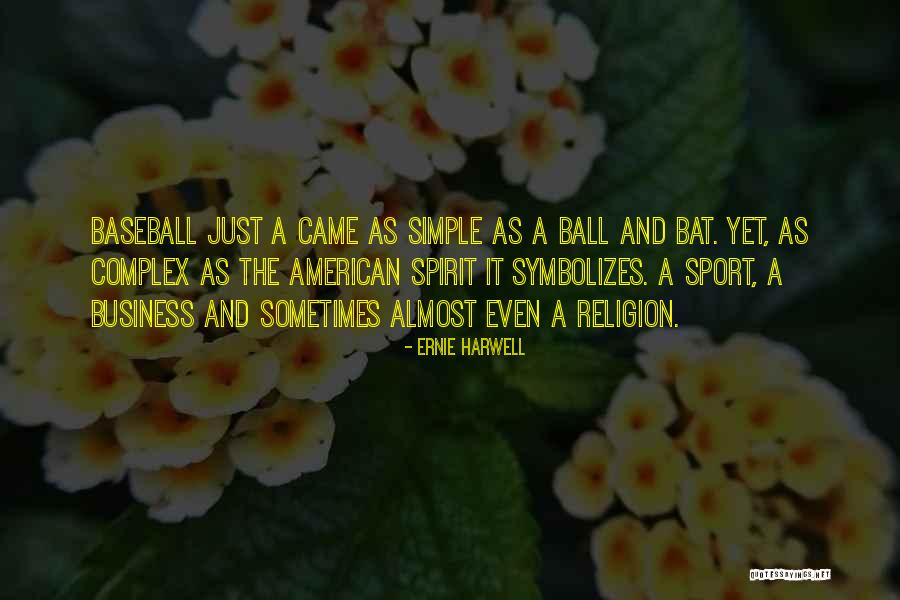 Bielawa Resort Quotes By Ernie Harwell Bielawa Resort Quotes By Ernie Harwell