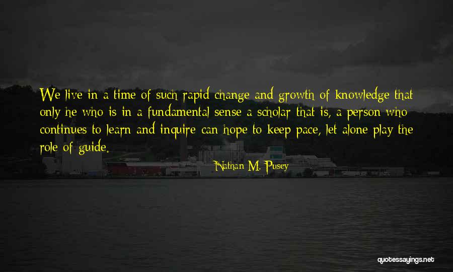 Bielawa Resort Quotes By Nathan M. Pusey Bielawa Resort Quotes By Nathan M. Pusey
